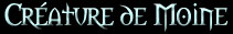 creature_de_moine.jpg