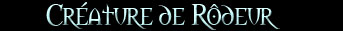 creature_de_rodeur.jpg