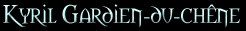 kyril_gardien_du_chene.jpg