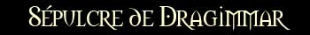 Sépulcre de Dragimmar